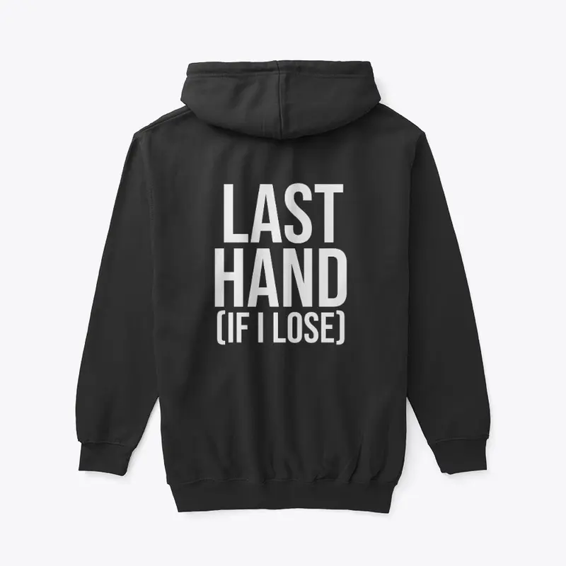 Last Hand (If I Lose)